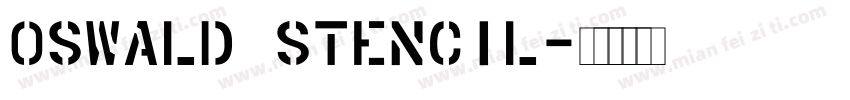 0swald Stencil字体转换